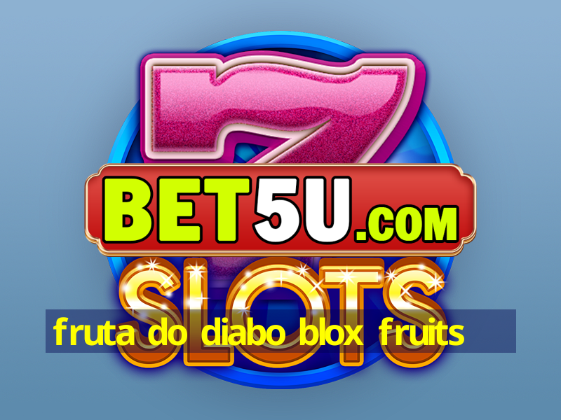 fruta do diabo blox fruits